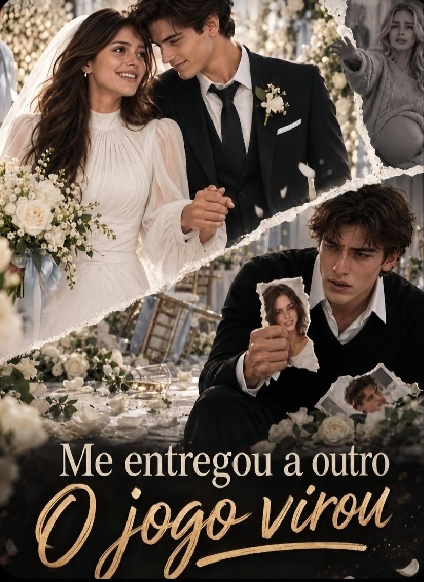 Me Entregou a Outro o Jogo Virou